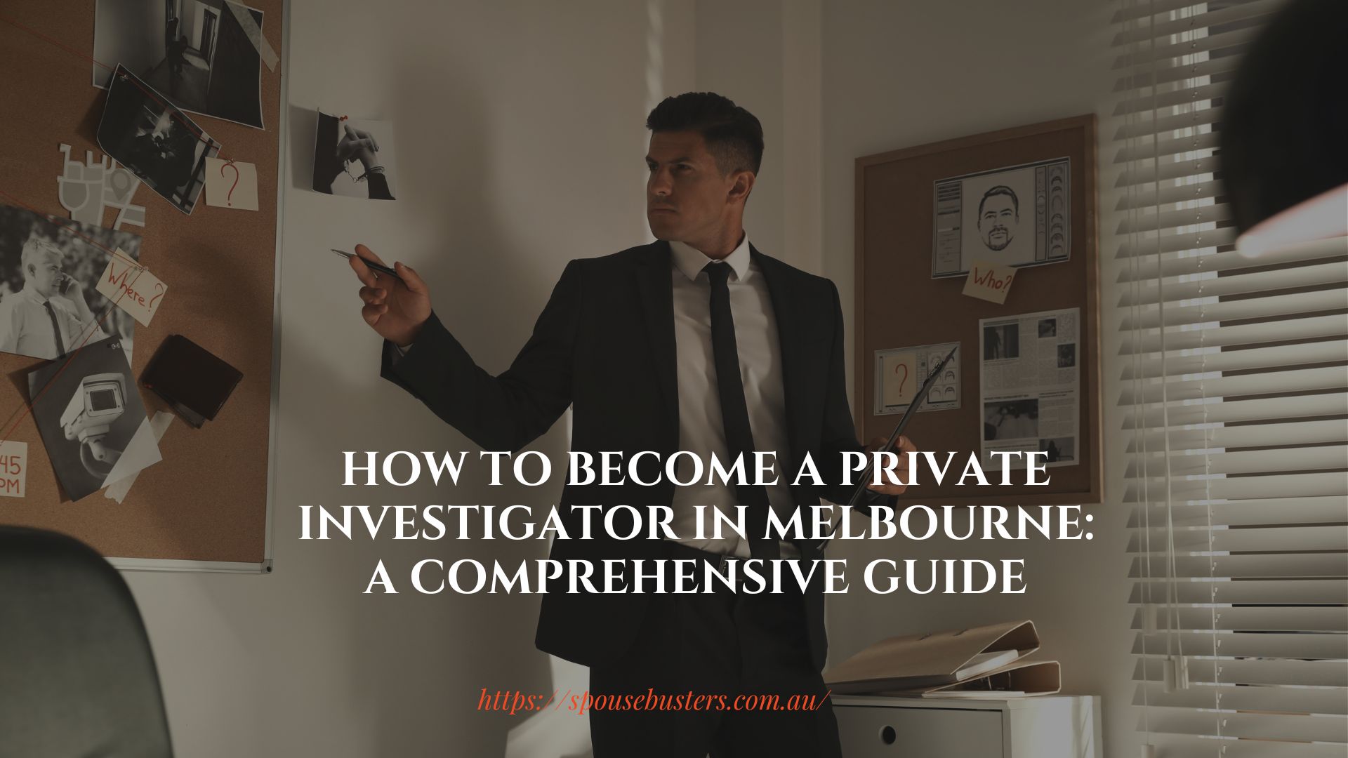 How to Become a Private Investigator in Melbourne: A Comprehensive Guide
