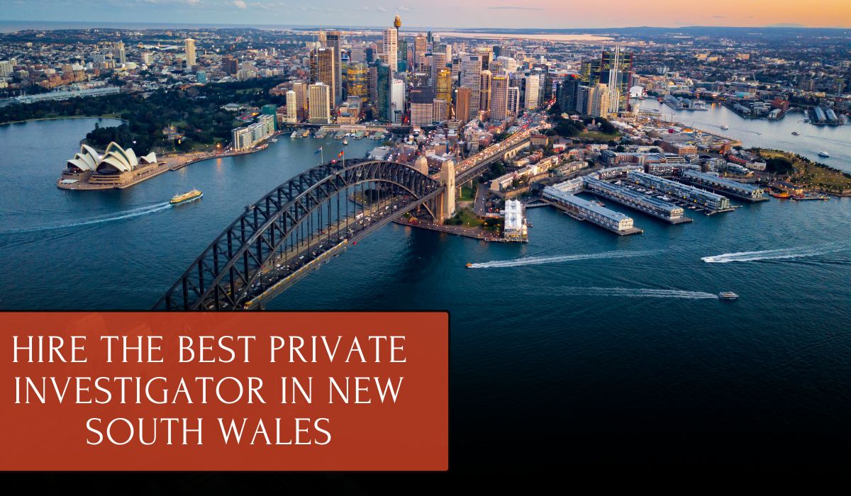 Hire The Best Private Investigator in New South Wales